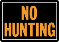 Hy-Ko English No Hunting Sign Aluminum 9.25 in. H x 14 in. W (Pack of 12)