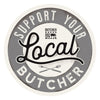 Open Road Brands  Butcher Baker BBQ Maker  Support Your Local Butcher  Sign  Tin  1 pk (Pack of 4)